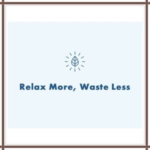 Use less it’s simple waste less
